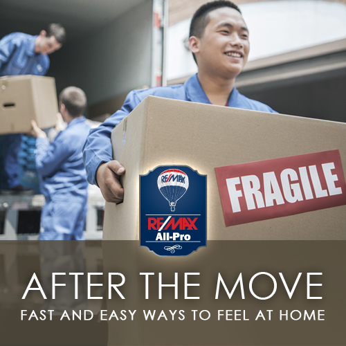 After the move: fast and easy ways to feel at home.
